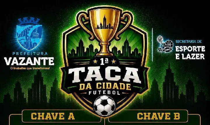 SORTEIO DEFINE CHAVEAMENTOS E TABELA DA 1ª DA TAÇA DA CIDADE DE VAZANTE