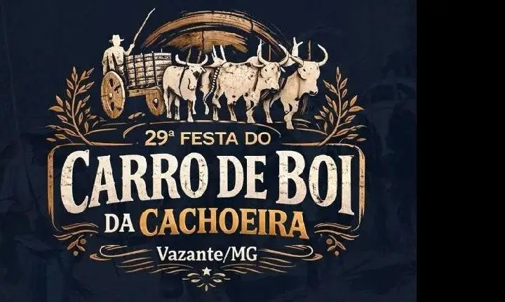 VAZANTE: ASSOCIAÇÃO DIVULGA ATRAÇÕES DA 29ª FESTA DO CARRO DE BOI DA CACHOEIRA