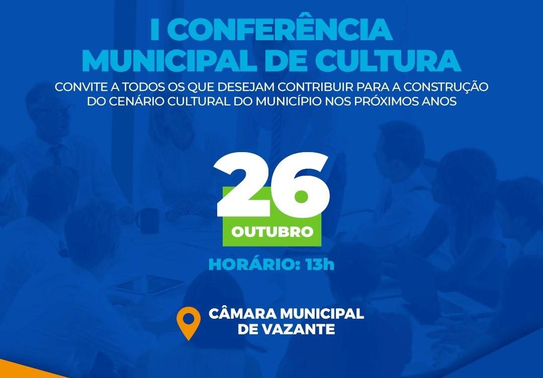 CONFERÊNCIA MUNICIPAL DEBATE FUTURO CULTURAL DE VAZANTE NESTA QUINTA-FEIRA (26)