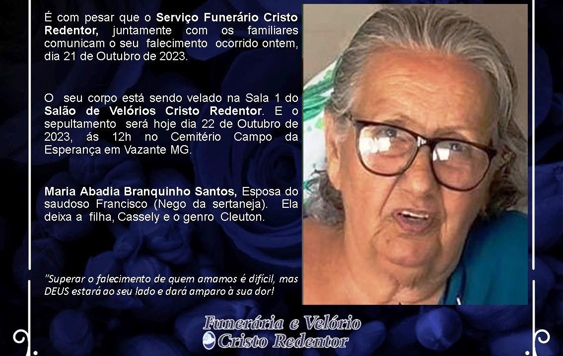 LAMENTAMOS INFORMAR O FALECIMENTO DE MARIA ABADIA BRANQUINHO SANTOS