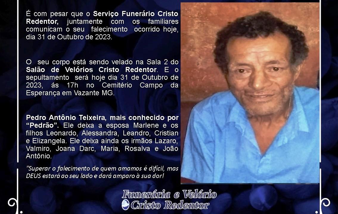 LAMENTAMOS INFORMAR O FALECIMENTO DE PEDRO ANTÔNIO TEIXEIRA