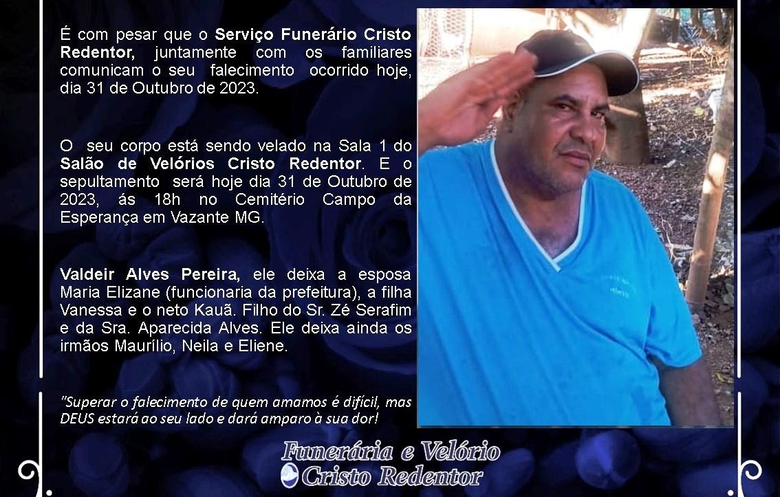LAMENTAMOS INFORMAR O FALECIMENTO DE VALDEIR ALVES PEREIRA