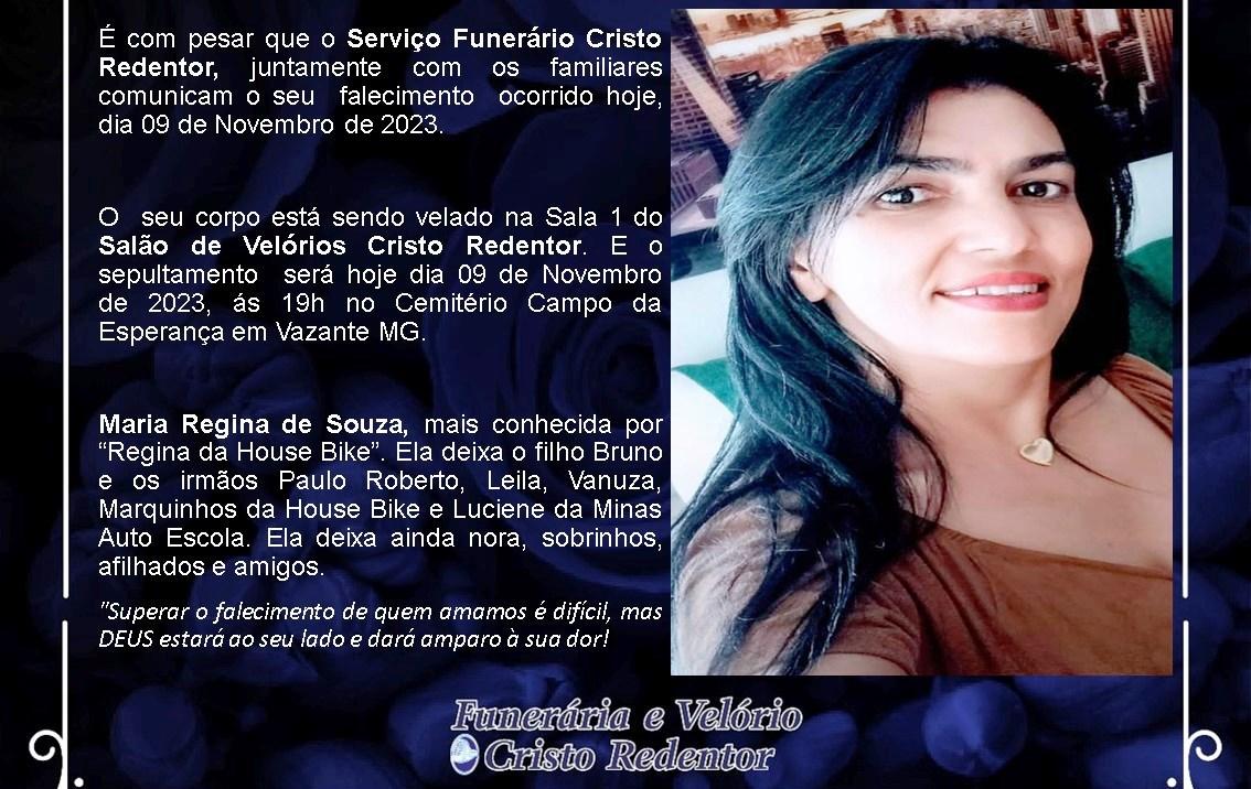 LAMENTAMOS INFORMAR O FALECIMENTO DE MARIA REGINA DE SOUZA