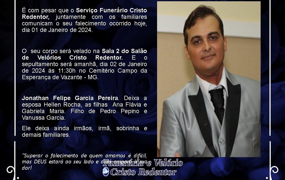LAMENTAMOS INFORMAR O FALECIMENTO DE JONATHAN FELIPE GARCIA PEREIRA