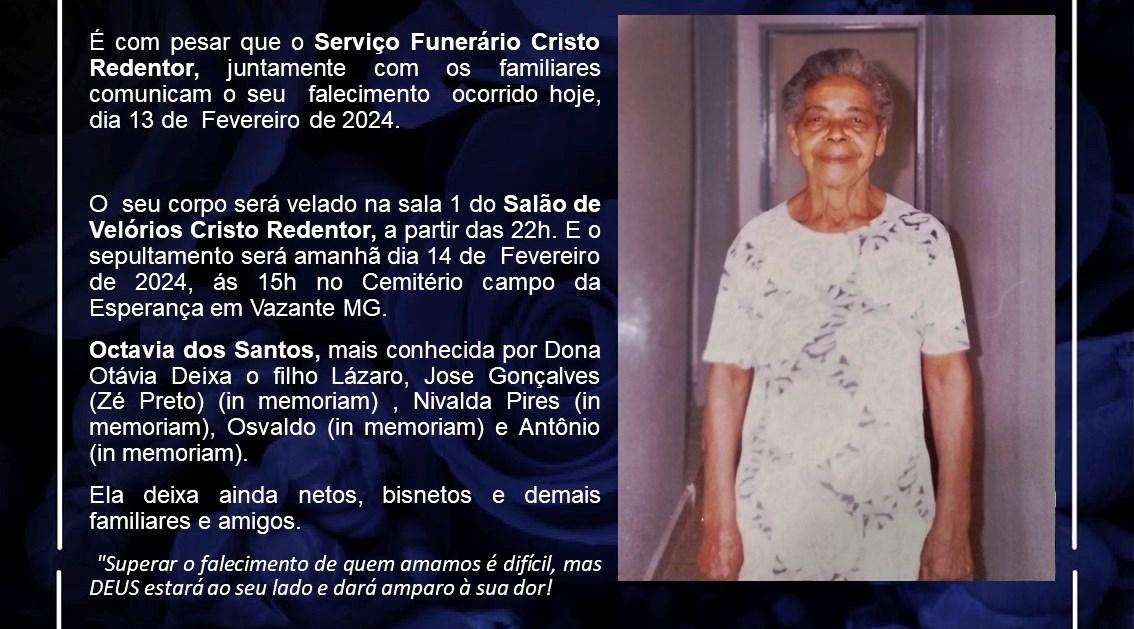 LAMENTAMOS INFORMAR O FALECIMENTO DE OCTAVIA DOS SANTOS