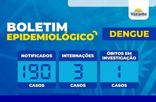 VAZANTE CHEGA A 190 NOTIFICAÇÕES DE DENGUE DESDE O INÍCIO DESTE ANO