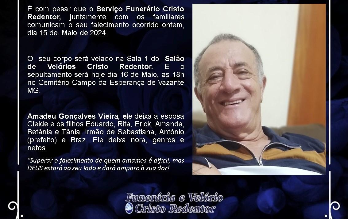 LAMENTAMOS INFORMAR O FALECIMENTO DE AMADEU GONÇALVES VIEIRA