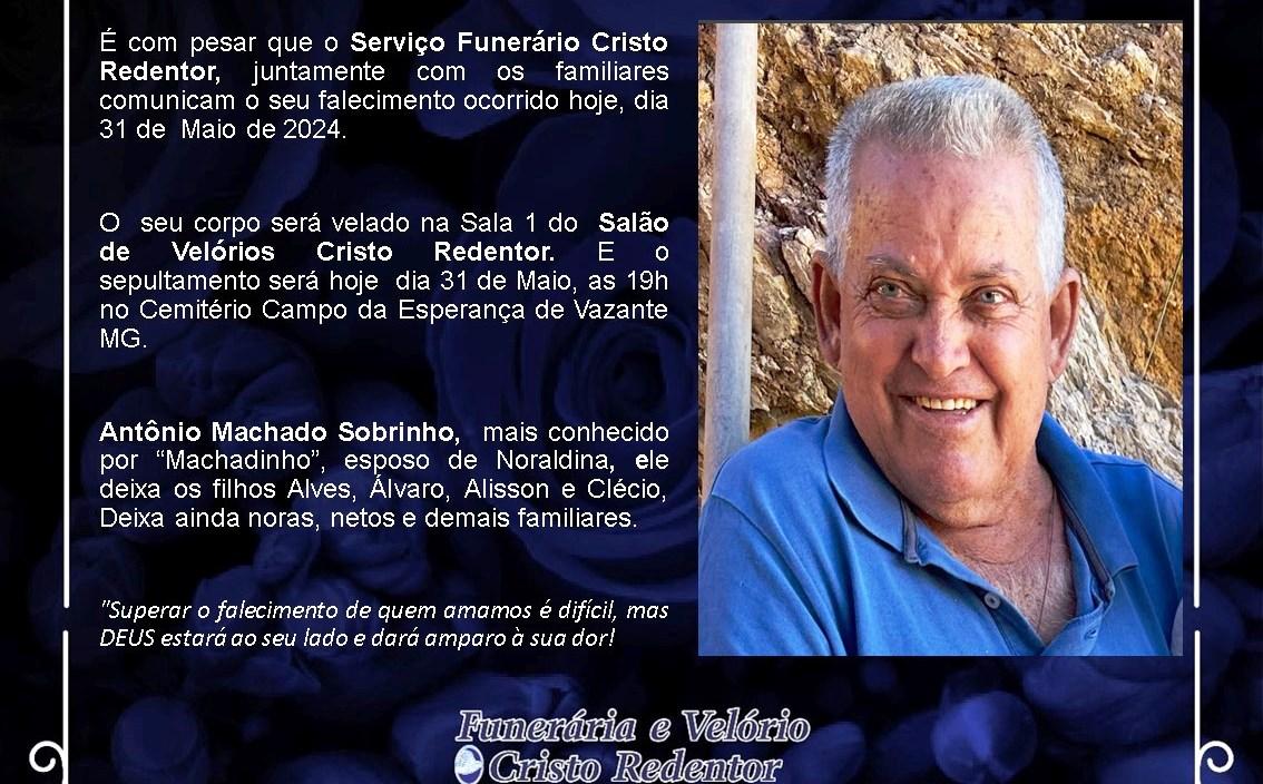LAMENTAMOS INFORMAR O FALECIMENTO DE ANTÔNIO MACHADO SOBRINHO