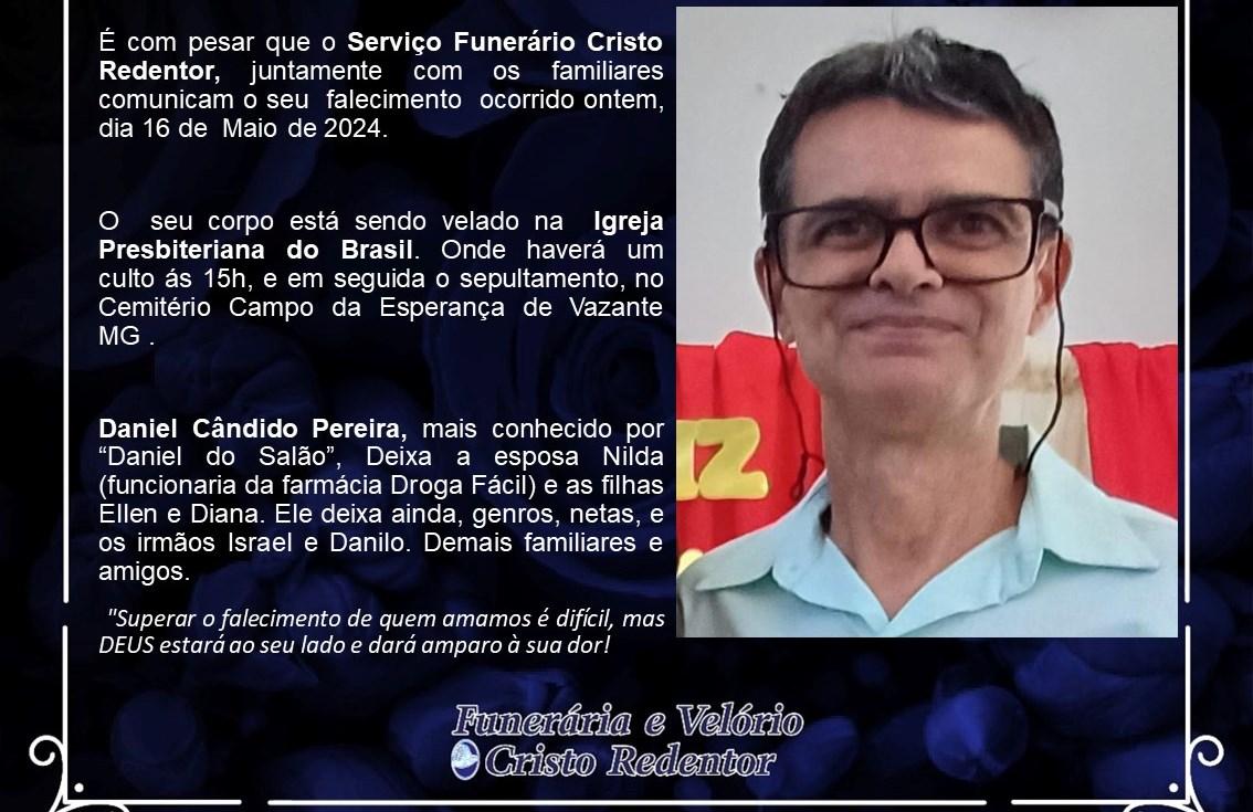 LAMENTAMOS INFORMAR O FALECIMENTO DE DANIEL CÂNDIDO PEREIRA