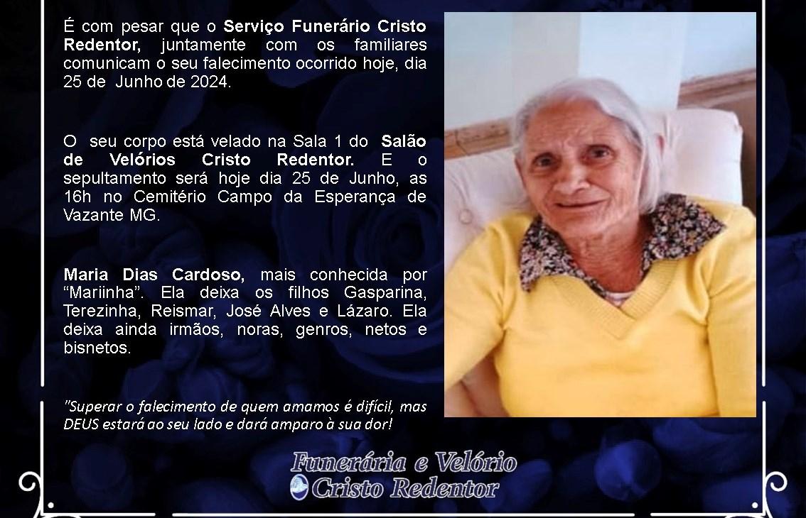 LAMENTAMOS INFORMAR O FALECIMENTO DE MARIA DIAS CARDOSO