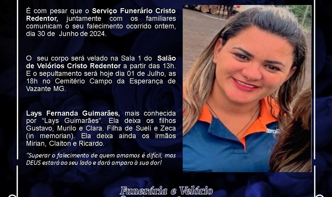 LAMENTAMOS INFORMAR O FALECIMENTO DE LAYS FERNANDA GUIMARÃES