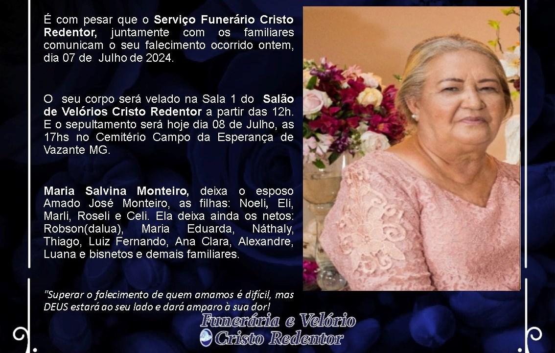 LAMENTAMOS INFORMAR O FALECIMENTO DE MARIA SALVINA MONTEIRO