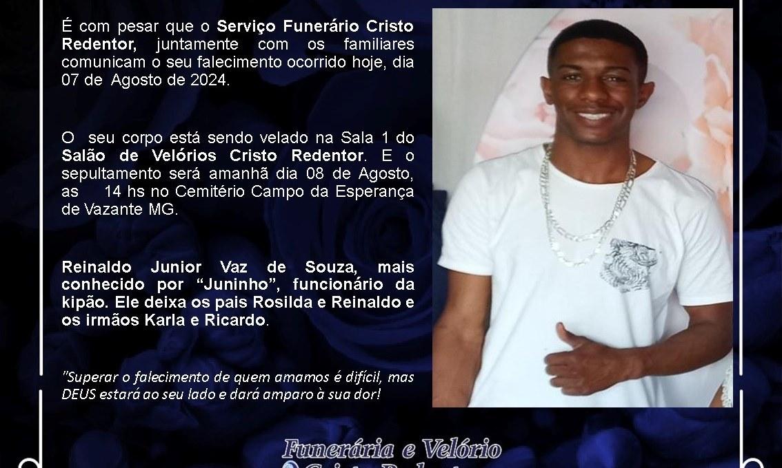 LAMENTAMOS INFORMAR O FALECIMENTO DE REINALDO JUNIOR VAZ DE SOUSA