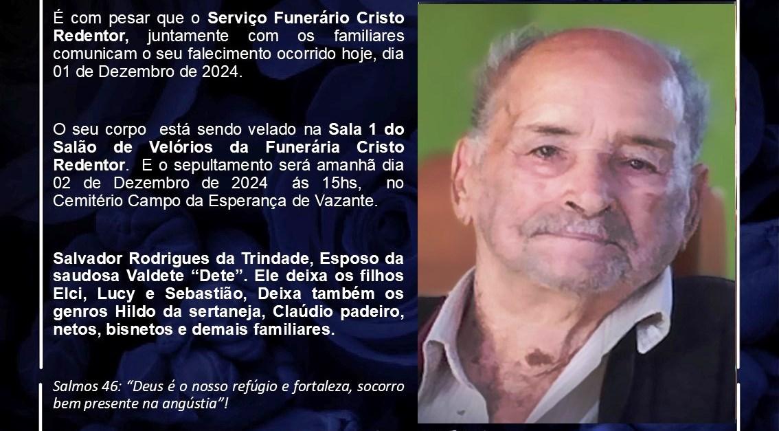LAMENTAMOS INFORMAR O FALECIMENTO DE SALVADOR RODRIGUES DA TRINDADE