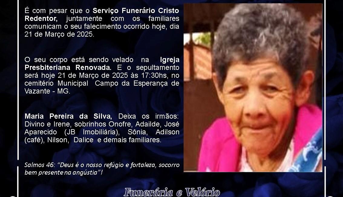LAMENTAMOS INFORMAR O FALECIMENTO DE MARIA PEREIRA DA SILVA