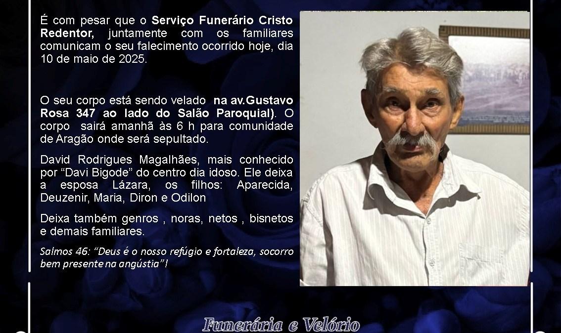 LAMENTAMOS INFORMAR O FALECIMENTO DE DAVID RODRIGUES MAGALHÃES
