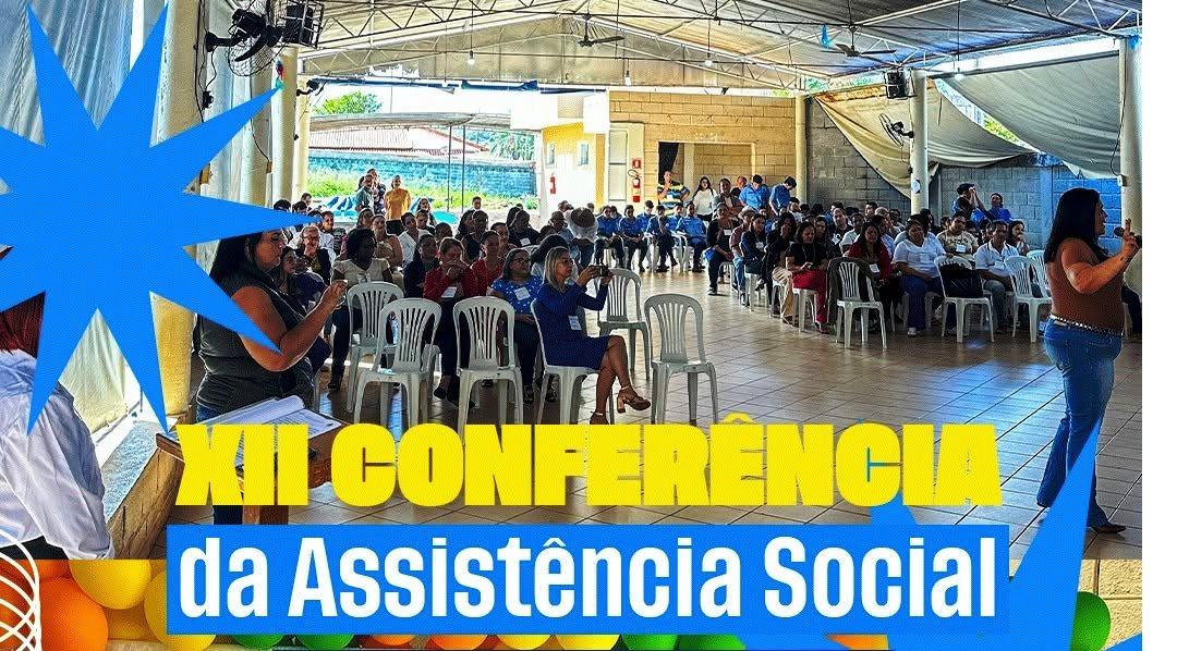 CONFERÊNCIA MUNICIPAL DE ASSISTÊNCIA SOCIAL TEVE RESULTADO POSITIVO EM VAZANTE