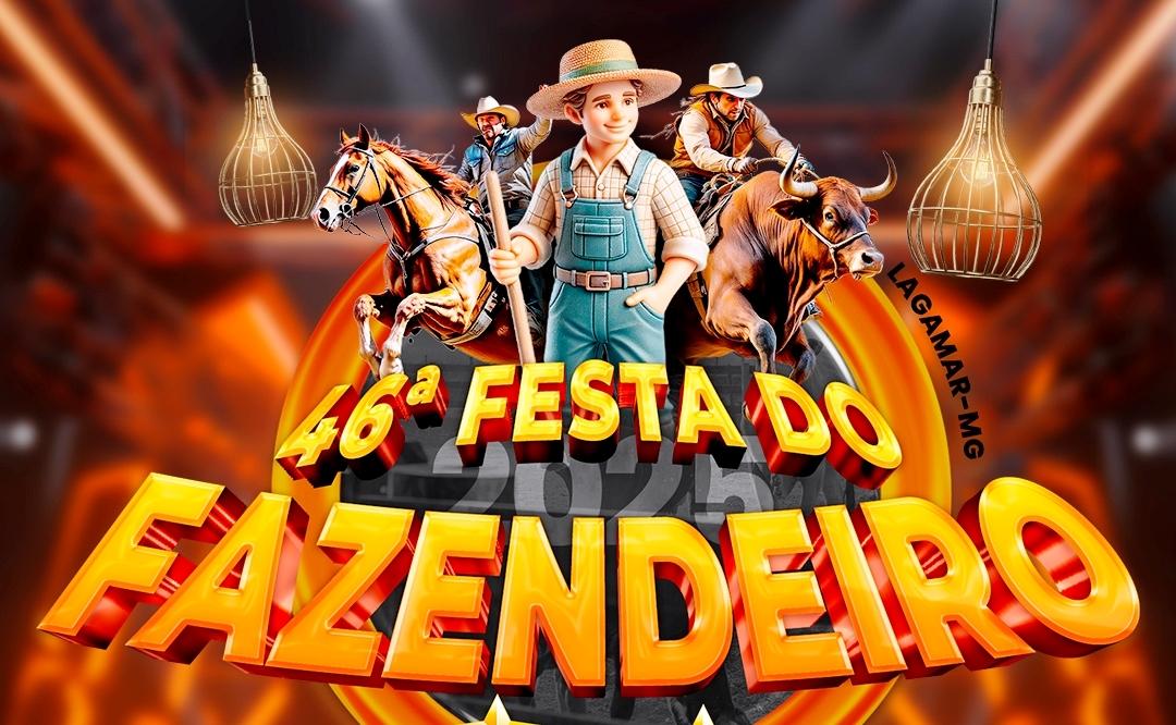 PREFEITURA E SINDICATO RURAL DE LAGAMAR DIVULGAM AGENDA DE SHOWS DA 46ª FESTA DO FAZENDEIRO