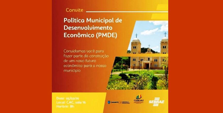 SECRETARIA DE DESENVOLVIMENTO ECONÔMICO DE VAZANTE CONVIDA LIDERANÇAS PARA REUNIÃO DO CODEVAZ