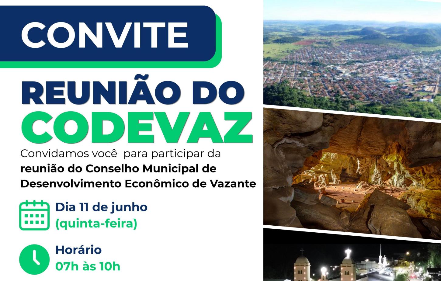 CODEVAZ CONVOCA NOVA REUNIÃO PARA A PRÓXIMA QUINTA-FEIRA (11)